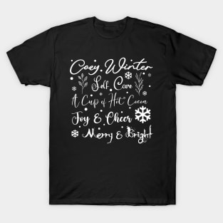 Cozy Winter Self Care Snow in Light Font T-Shirt